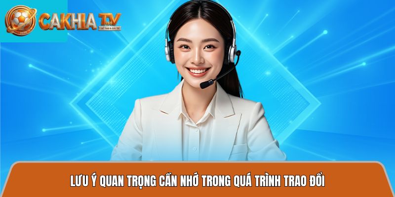 luu y quan trong khi trao doi
