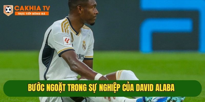 David Alaba sẽ ra sao sau khi gặp chấn thương nghiệp trọng? 2 nhung buoc ngoat lon trong su nghiep david